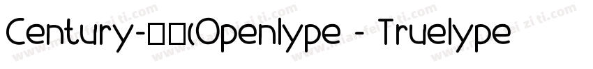 Century-常规(Openlype - Truelype)(Ver字体转换